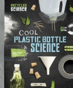 Cool Plastic Bottle Science - Tammy Enz