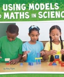Using Models and Maths in Science - Riley Flynn