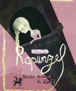 Rapunzel Stories Around the World: 3 Beloved Tales - Cari Meister