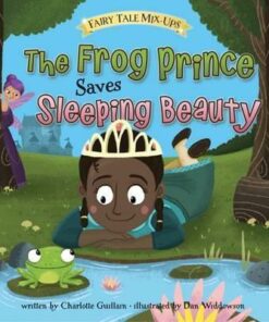 The Frog Prince Saves Sleeping Beauty - Dan Widdowson