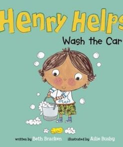 Henry Helps Wash the Car - Beth Bracken