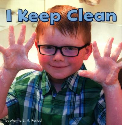 I Keep Clean - Martha E. H. Rustad