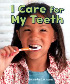 I Care for My Teeth - Martha E. H. Rustad
