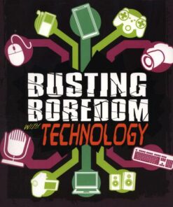 Busting Boredom with Technology - Tyler Omoth