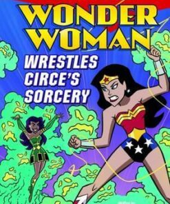 Super Hero Stories: Wonder Woman Wrestles Circe's Sorcery - Matthew K. Manning
