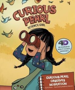 Curious Pearl Observes Migration: 4D An Augmented Reality Science Experience - Eric Braun