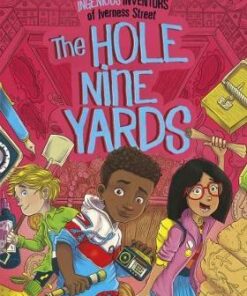 The Ingenious Inventors of Iverness Street: Hole Nine Yards - Stacia Deutsch
