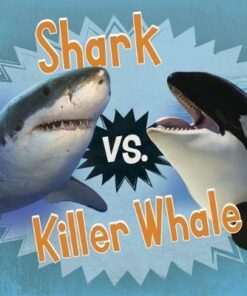 Shark vs. Killer Whale - Isabel Thomas