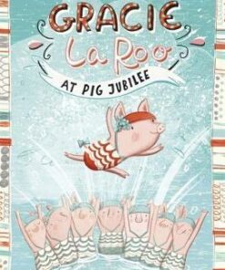 Gracie La Roo At Pig Jubilee - Marsha Qualey