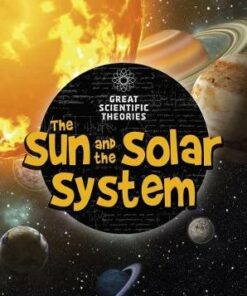 The Sun and Our Solar System - Jen Green