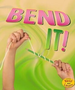 Bend It! - Tammy Enz