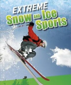Extreme Snow and Ice Sports - Erin K. Butler