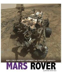 Mars Rover: How a Self-Portrait Captured the Power of Curiosity - Danielle Smith-Llera