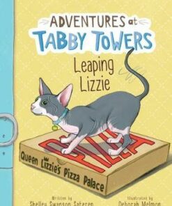 Adventures at Tabby Towers: Leaping Lizzie - Deborah Melmon