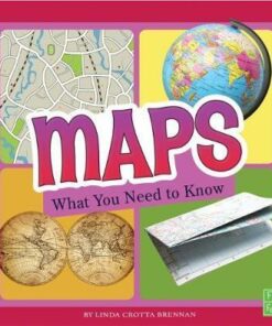 Maps: What You Need to Know - Linda Crotta Brennan