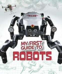 My First Guide to Robots - Kathryn Clay