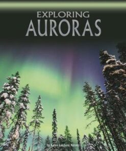 Exploring Auroras - Karen Latchana Kenney