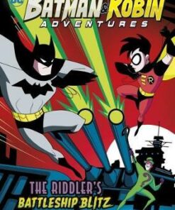 DC Batman & Robin: Riddlers Battleship Blitz - J. E. Bright