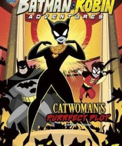 DC Batman & Robin: Catwomans Purrfect Plot - Sarah Hines Stephens