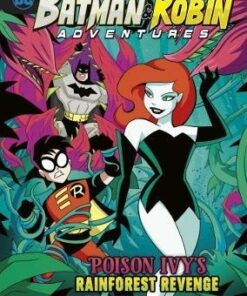 DC Batman & Robin: Poison Ivys Rainforest Revenge - Sarah Hines Stephens