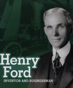Henry Ford: Inventor and Businessman - Lisa M. Bolt Simons
