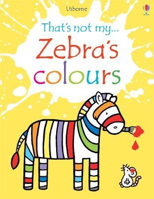 Zebra's Colours - Fiona Watt