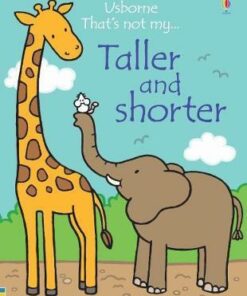 That's Not My Taller and Shorter - Fiona Watt