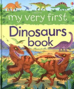 My Very First Dinosaurs Book - Alex Frith