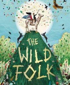 The Wild Folk - Sylvia V. Linsteadt