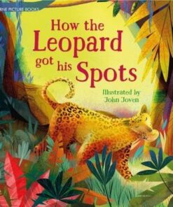 How the Leopard Got His Spots - Rosie Dickins