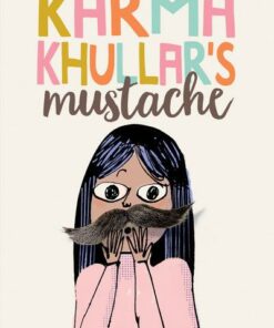 Karma Khullar's Mustache - Kristi Wientge