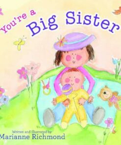 You're a Big Sister - Marianne Richmond