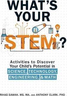 What's Your STEM?: Activities to Discover Your Child's Potential in Science