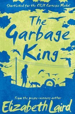 The Garbage King - Elizabeth Laird