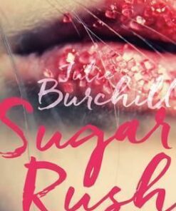 Sugar Rush - Julie Burchill