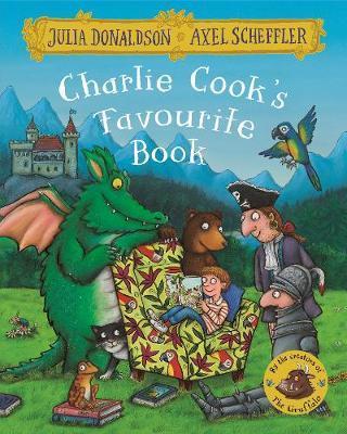 Charlie Cook's Favourite Book - Julia Donaldson
