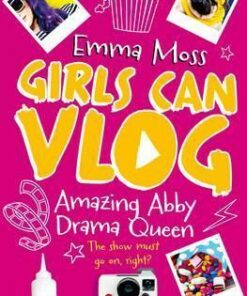 Amazing Abby: Drama Queen - Emma Moss