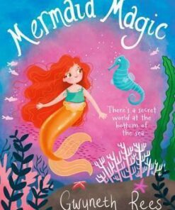 Mermaid Magic - Gwyneth Rees