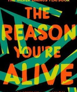 The Reason You're Alive - Matthew Quick