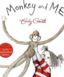 Monkey and Me - Emily Gravett