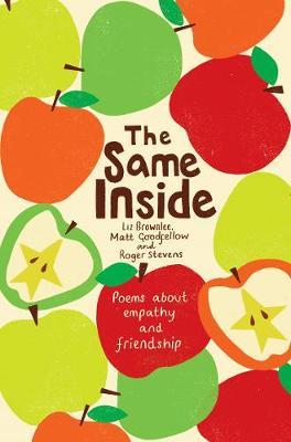 The Same Inside: Poems about Empathy and Friendship - Liz Brownlee