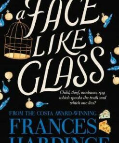 A Face Like Glass - Frances Hardinge