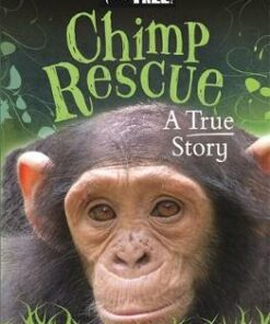 Born Free: Chimp Rescue: A True Story - Jess French