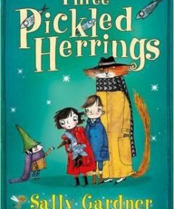 The Fairy Detective Agency: Three Pickled Herrings - Sally Gardner