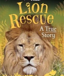 Born Free: Lion Rescue: A True Story - Sara Starbuck