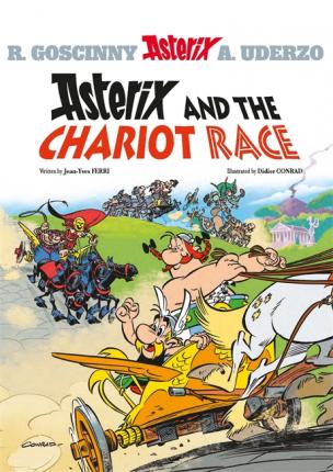 Asterix: Asterix and the Chariot Race: Album 37 - Jean-Yves Ferri