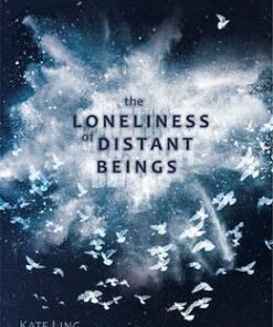 Ventura Saga: The Loneliness of Distant Beings: Book 1 - Kate Ling
