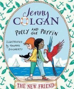 Polly and the Puffin: The New Friend: Book 3 - Jenny Colgan
