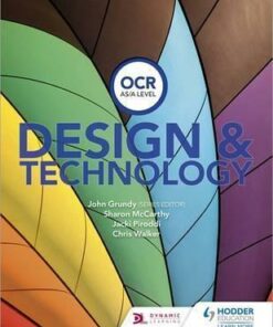 OCR Design and Technology for AS/A Level - John Grundy