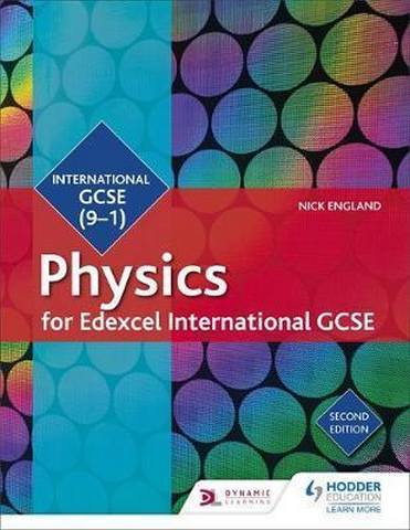 Edexcel International GCSE Physics Student Book Second Edition - Nick England